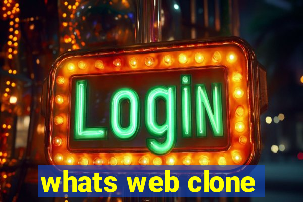 whats web clone